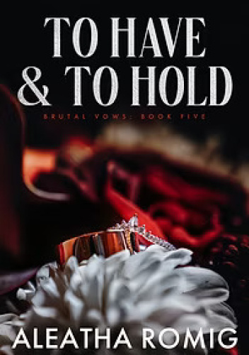 To Have and to Hold