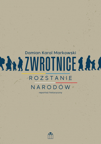 Zwrotnice. Rozstanie narodów