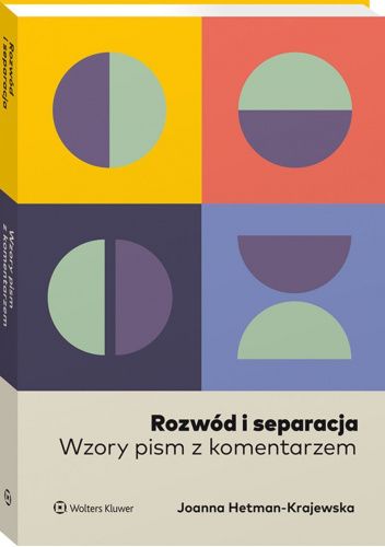 Rozwód i separacja. Wzory pism z komentarzem
