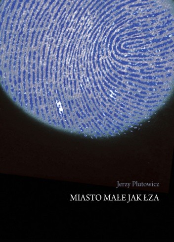 Miasto małe jak łza