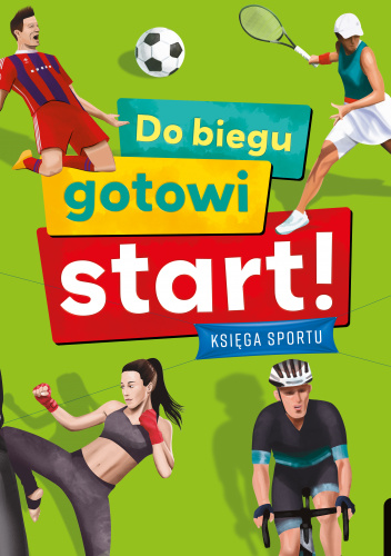 Do biegu gotowi start! Księga sportu