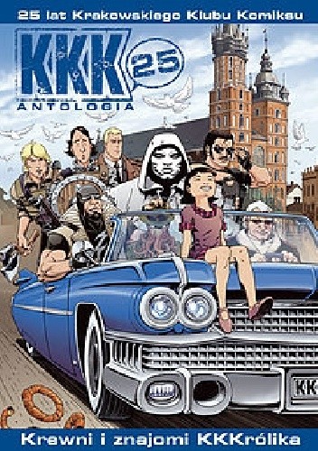 KKK - 25 - Antologia. Krewni i znajomi KKKrólika