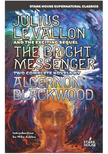 Julius LeVallon. An Episode / The Bright Messenger