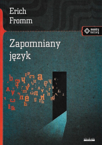 Zapomniany język. Wstęp do rozumienia snów, baśni i mitów