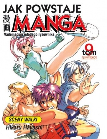Jak powstaje manga t. 9 - Sceny walki
