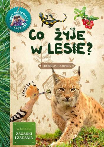 Co żyje w lesie. Młody Obserwator Przyrody