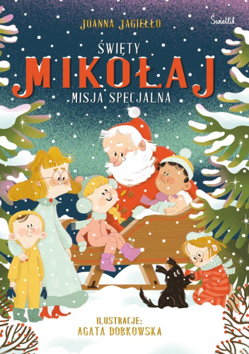 Święty Mikołaj. Misja specjalna