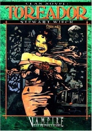 Clan Novel: Toreador
