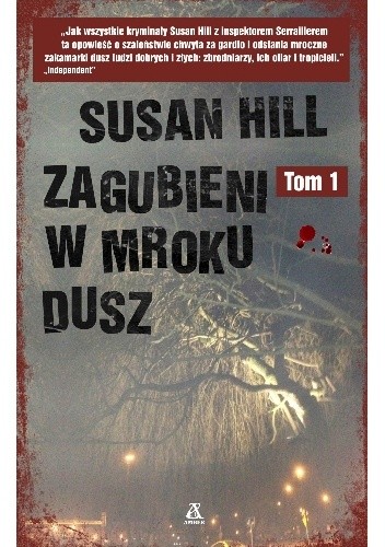 Zagubieni w mroku dusz. Tom 1