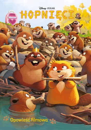 Hopnięci. Opowieść filmowa. Disney Pixar