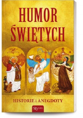 Humor świętych. Historie i anegdoty