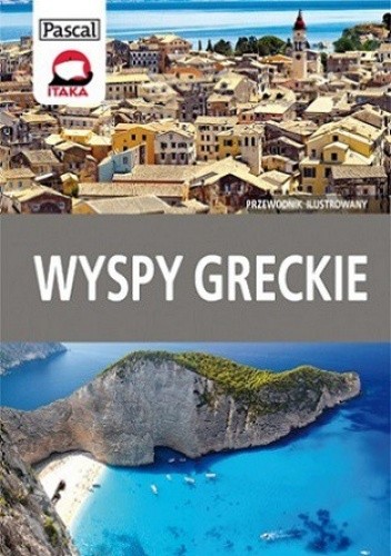 Wyspy Greckie. Przewodnik ilustrowany