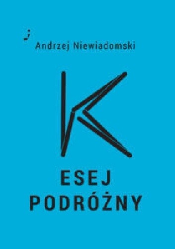 K Esej podróżny