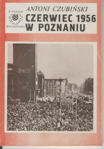 Czerwiec 1956 w Poznaniu