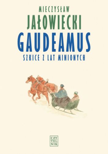 Gaudeamus. Szkice z lat minionych