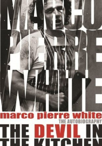 The Devil in the Kitchen: The Autobiography
