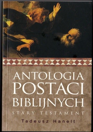 Antologia postaci biblijnych. Stary Testament