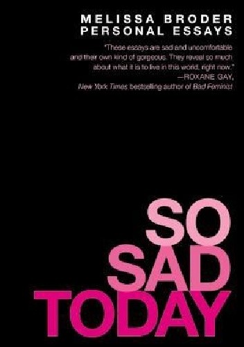 So Sad Today