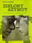 Zielony azymut. Przewodnik świadomego podróżnika