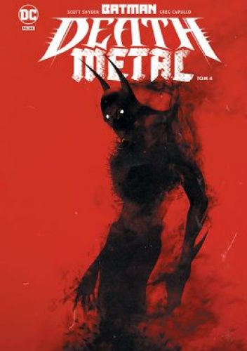 Batman - Death Metal. Tom 4