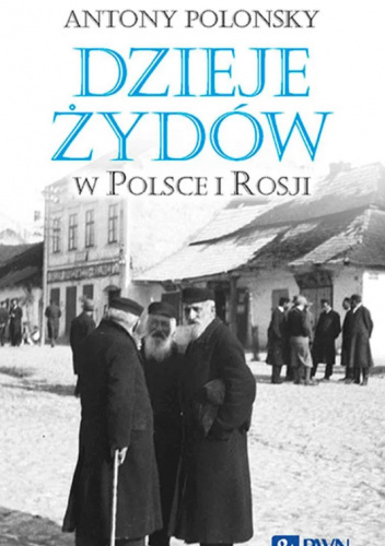 Dzieje Żydów w Polsce i Rosji