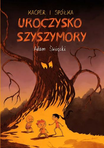 Kacper i Spółka. Uroczysko Szyszymory
