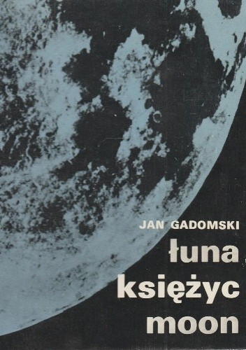 Łuna, Księżyc, Moon
