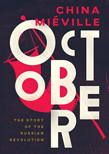 October: The Story of the Russian Revolution