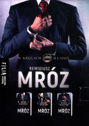 Pakiet: W kręgach władzy: Wotum nieufności / Większość bezwzględna / Władza absolutna. Tom 1-3