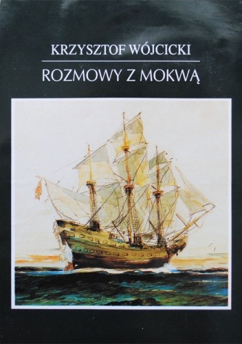 Rozmowy z Mokwą