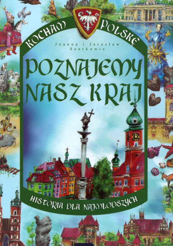 Poznajemy nasz kraj