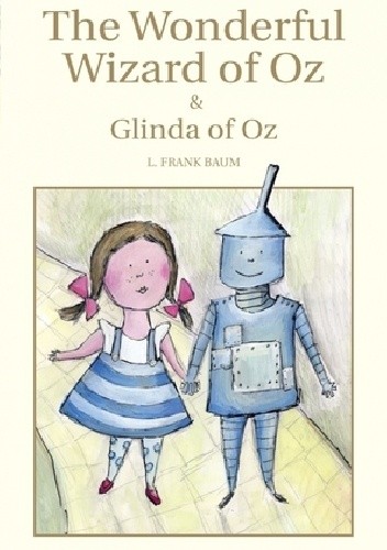 The Wonderful Wizard of Oz & Glinda of Oz