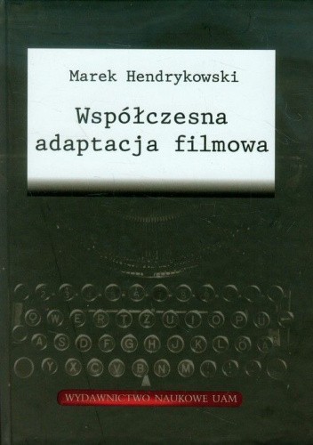 Współczesna adaptacja filmowa