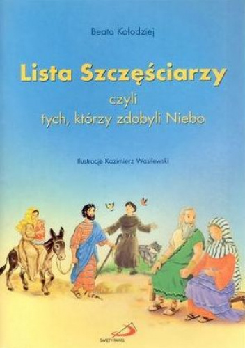 Lista szczęściarzy czyli tych, którzy zdobyli niebo