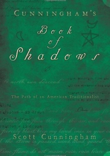 Cunningham's Book of Shadows: The Path of An American Traditionalist