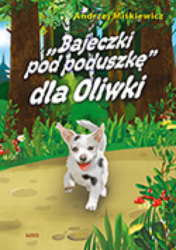 Bajki pod poduszkę dla Oliwki.