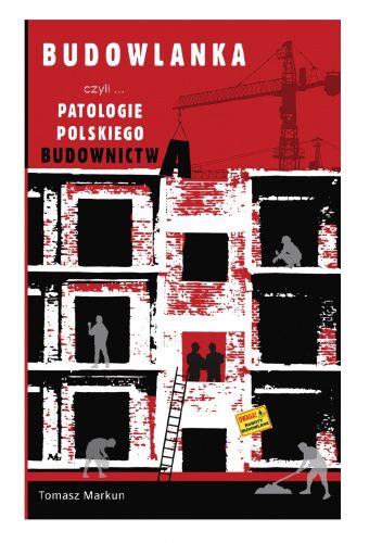 Budowlanka czyli patologie polskiego budownictwa
