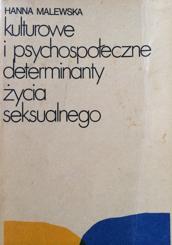 Kulturowe i psychospołeczne determinanty życia seksualnego.