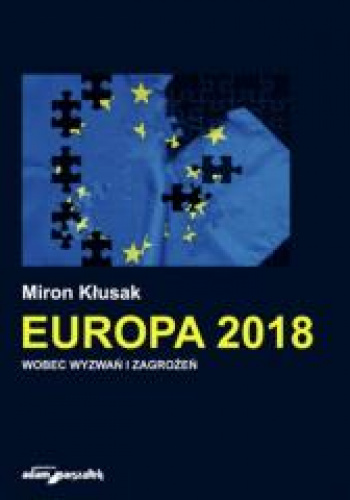 Europa 2018 wobec wyzwań i zagrożeń