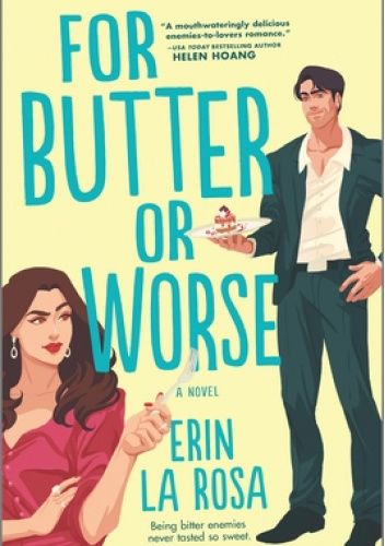 For Butter or Worse