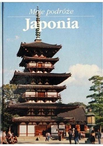 Moje podróże. Japonia