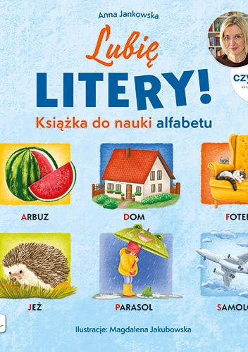 Lubię litery! Książka do nauki alfabetu. Aktywne Czytanie