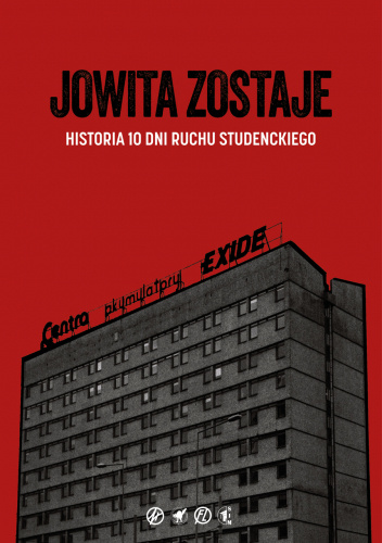 Jowita zostaje. Historia 10 dni ruchu studenckiego