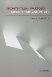 Architektura i wartości. Architecture and Values