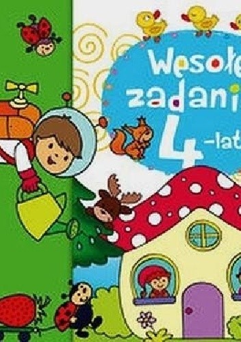 Wesołe zadania 4-latka. Naklejaj i baw się!