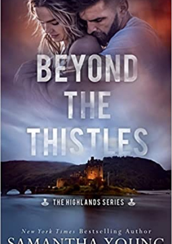 Beyond The Thistles