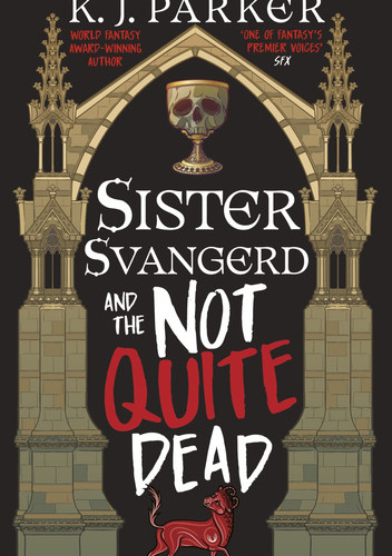 Sister Svangerd and the Not Quite Dead