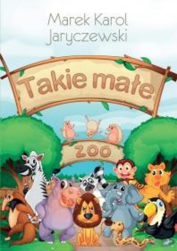 Takie małe zoo