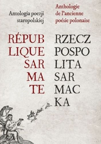 Rzeczpospolita Sarmacka. République Sarmate