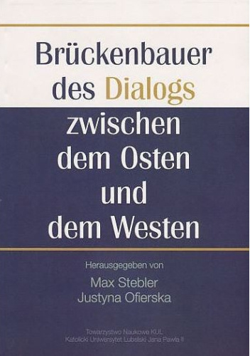 Brückenbauer des Dialogs zwischen dem Osten und dem Westen